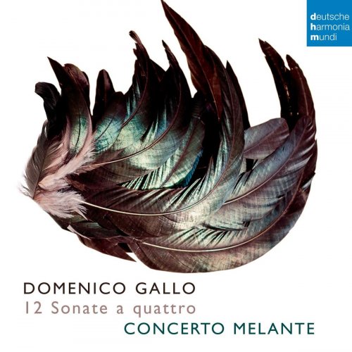 Concerto Melante - Domenico Gallo: 12 Sonate a quattro (2015)