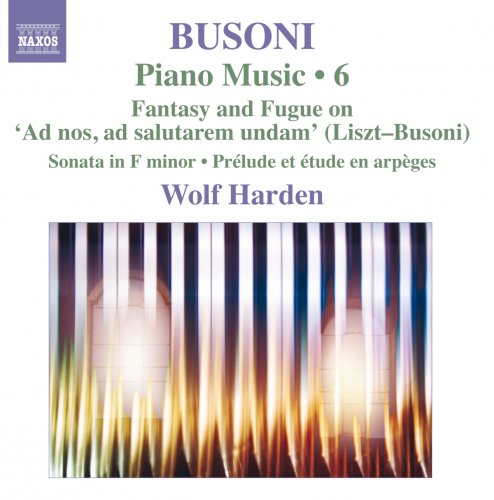 Wolf Harden - Busoni: Piano Music, Vol. 6 (2009)