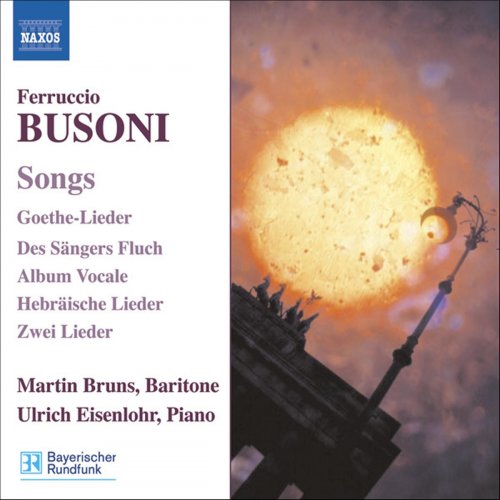 Martin Bruns, Ulrich Eisenlohr - Busoni: Lieder (2006)