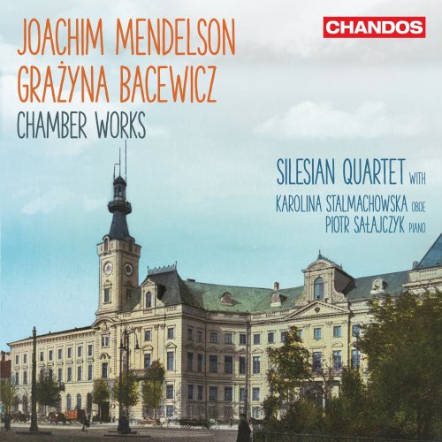 Silesian String Quartet, Karolina Stalmachowska, Piotr Salajczyk - Joachim Mendelson, Grażyna Bacewicz: Chamber Works (2023) [Hi-Res]