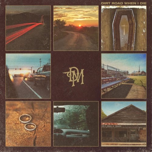 Dylan Marlowe - Dirt Road When I Die - EP (2023) Hi Res