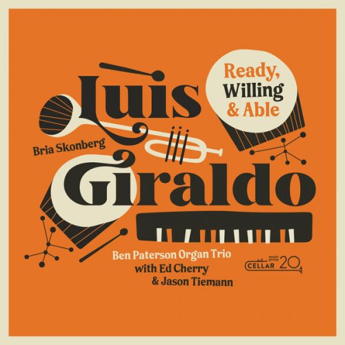 Luis Giraldo - Ready, Willing & Able (2023) Hi Res