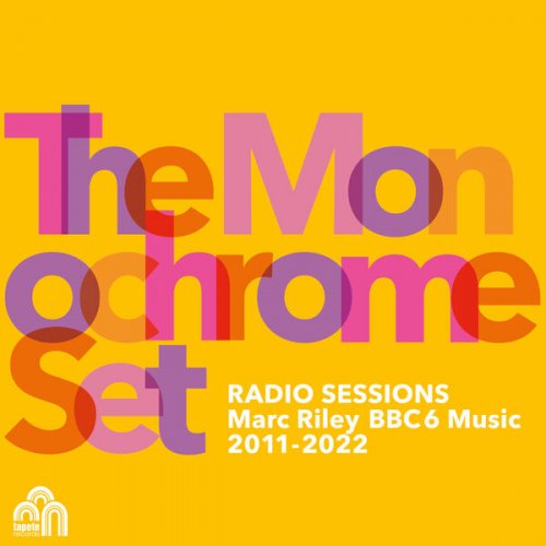 The Monochrome Set - Radio Sessions (Marc Riley BBC6 Music 2011-2022) (2023)