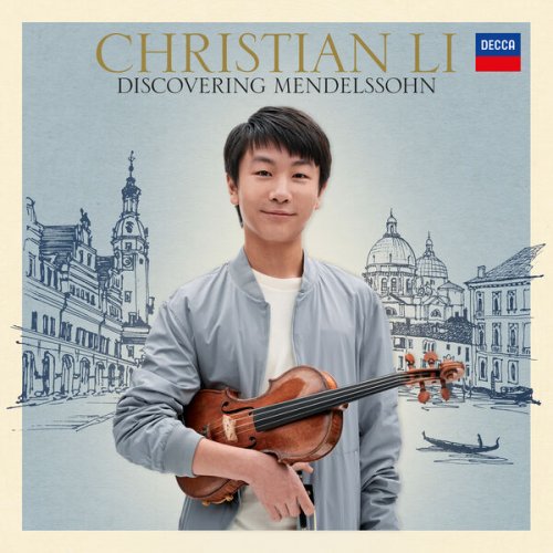 Christian Li - Discovering Mendelssohn (2023) [Hi-Res]