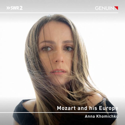 Anna Khomichko - Mozart and his Europe (2023) [Hi-Res]