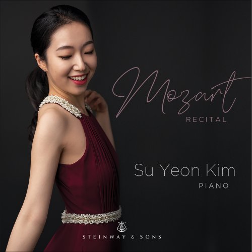 Su Yeon Kim - Mozart Recital (2023) [Hi-Res]