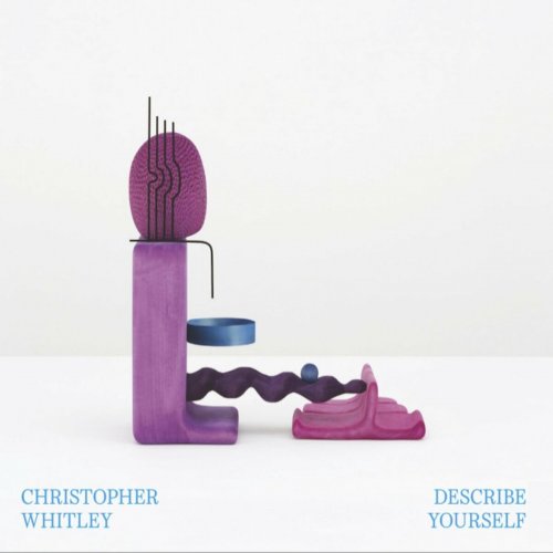 Christopher Whitley - Describe Yourself (2023)