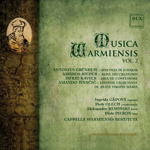 Cappella Warmiensis Restituta - Musica Warmiensis Vol. 2: Grünheis, Rieder, Kayser, Ivančić (2023) Hi-Res