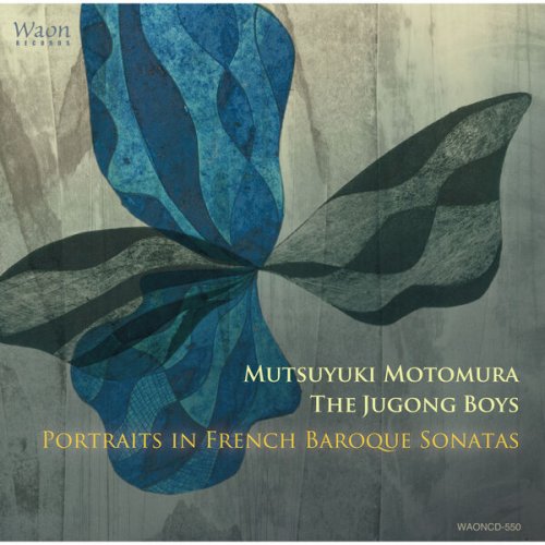 Mutsuyuki Motomura, The Jugong Boys, Toru Yamamoto, Takuya Nemoto - Portraits in French Baroque Sonatas (2023) [Hi-Res]