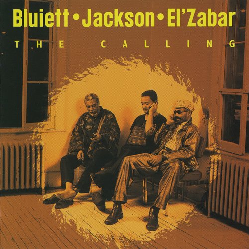Bluiett, Jackson & El'Zabar - The Calling (2001) [CD-Rip]