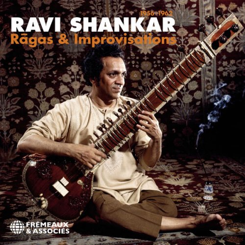 Ravi Shankar - Rāgas & Improvisations, 1956-1962 (2023)