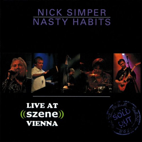 Nick Simper & Nasty Habits - Live At Szene Vienna (2023)