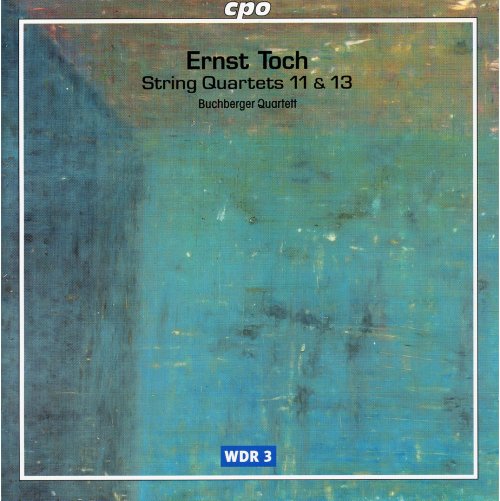 Buchberger Quartet - Ernst Toch: String Quartets Nos. 11 & 13 (2000)