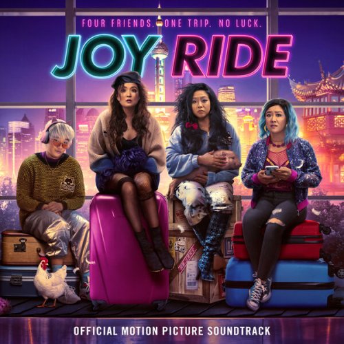 Various Artists - Joy Ride (Official Motion Picture Soundtrack) (2023)