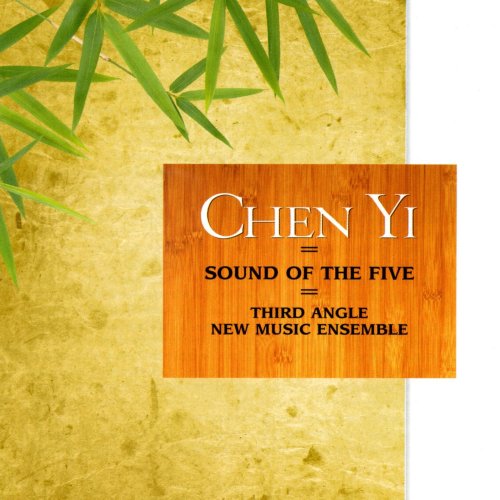 Third Angle New Music Ensemble - Chen Yi: Sound of the Five (2009)