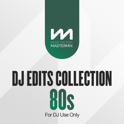 VA - Mastermix DJ Edits Collection 80s (2023)