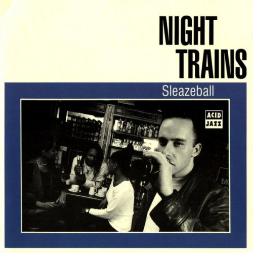 Night Trains - Sleazeball (1994)