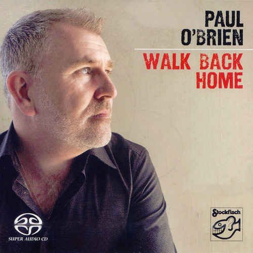 Paul O'Brien - Walk Back Home (2009) [Hi-Res]