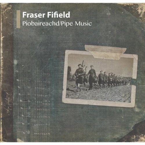 Fraser Fifield - Piobaireachd/Pipe Music (2021)