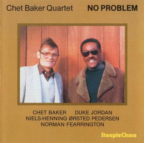 Chet Baker Quartet - No Problem (1980) CD Rip
