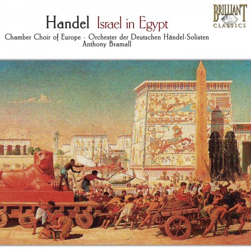 Orchester der Deutschen Händel-Solisten, Chamber Choir of Europe, Anthony Bramall - Handel: Israel in Egypt (2006)