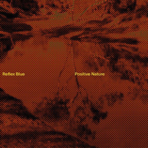 Reflex Blue - Positive Nature (2023)