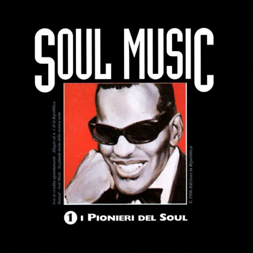 VA - Soul Music: Pioniers OF Soul (I Pionieri Del Soul) (1996)