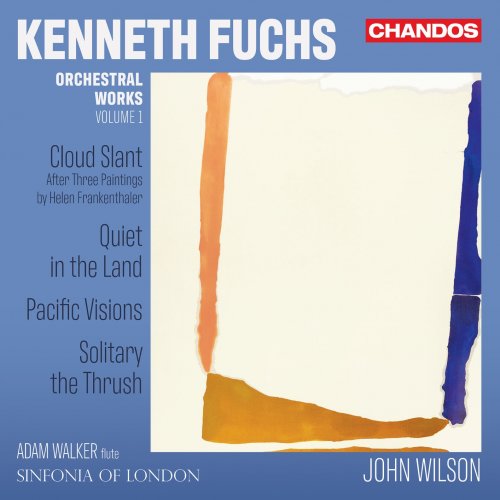 Adam Walker, Sinfonia of London, John Wilson - Kenneth Fuchs: Orchestral Works, Vol. 1 (2023) [Hi-Res]