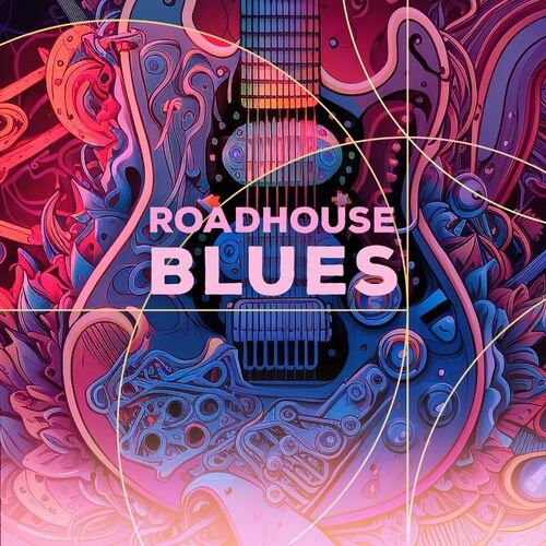 VA - Roadhouse Blues (2023)