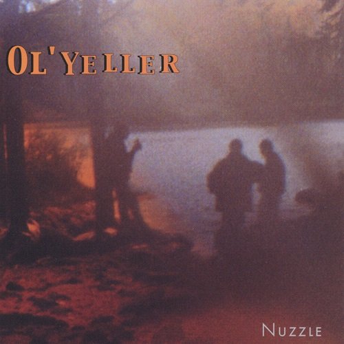 Ol' Yeller - Nuzzle (2002)