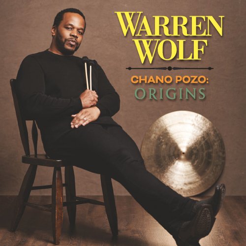 Warren Wolf - Chano Pozo: Origins (2023)