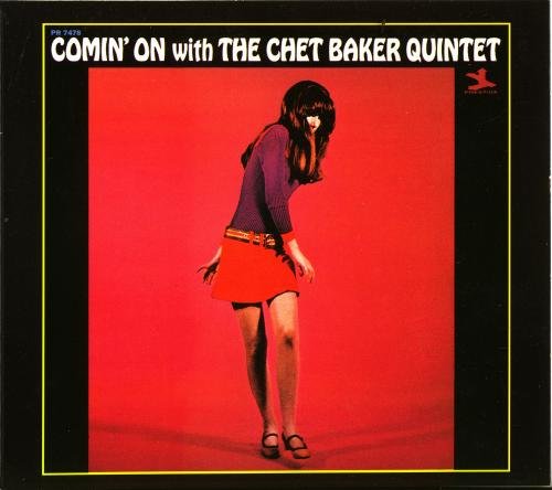 Chet Baker Quintet - Comin' On With The Chet Baker Quintet (1965)