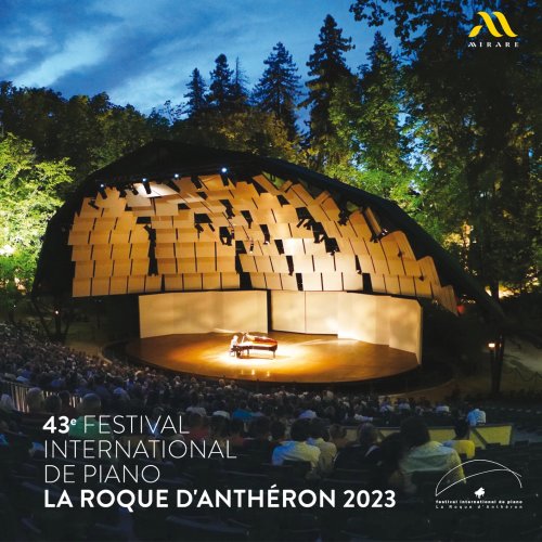 Jean-Baptiste Doulcet, David Kadouch, Claire-Marie Le Guay, Jonas Vitaud - Festival International de Piano La Roque d'Anthéron 2023 (2023) [Hi-Res]