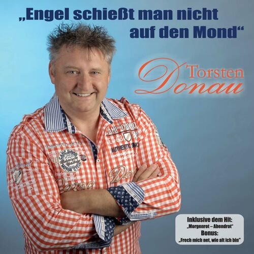 Torsten Donau - Engel schießt man nicht auf den Mond (2023)