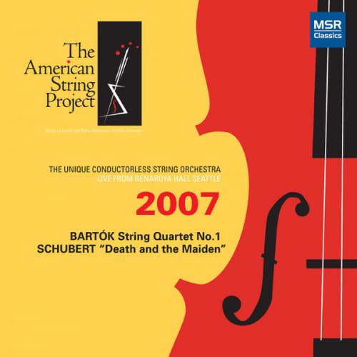 The American String Project - Schubert: Death and the Maiden & Bartók: String Quartet No.1 (2008)