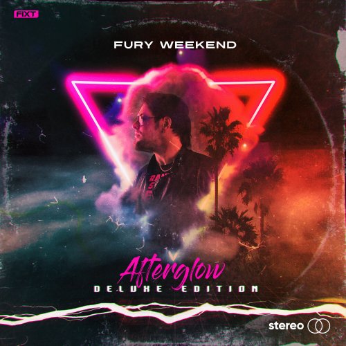 Fury Weekend - Afterglow (Deluxe Edition) (2023)