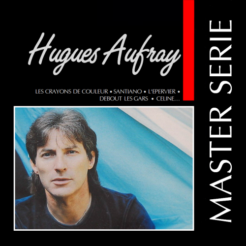 Hugues Aufray - Master Série (1991)