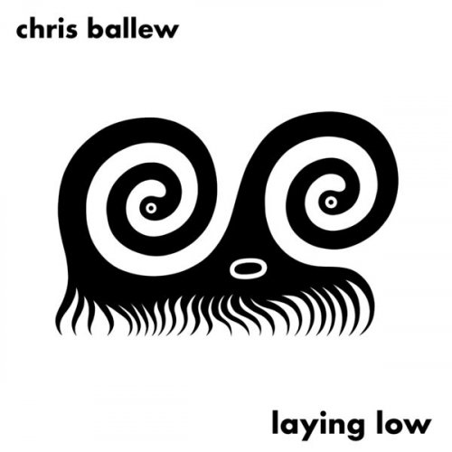 Chris Ballew - Laying Low (2023)
