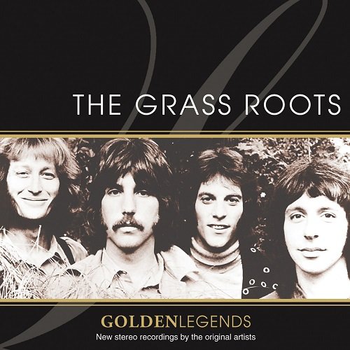 The Grass Roots - Golden Legends: The Grass Roots (2005)