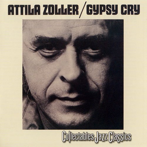 Attila Zoller - Gypsy Cry (1969) [CDRip]