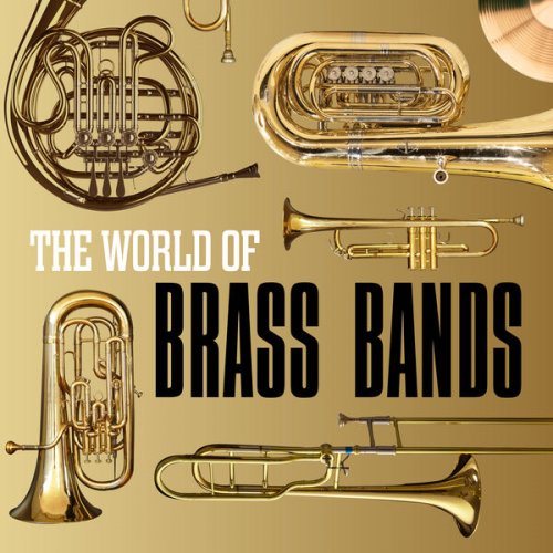 VA - The World of Brass Bands (2023)