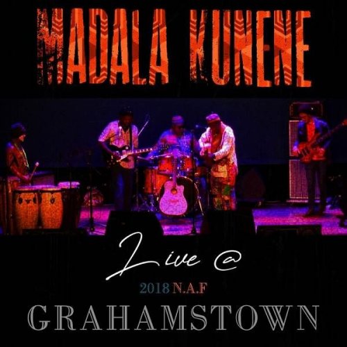 Madala Kunene - Live @ 2018 NAF Grahamstown (2023)