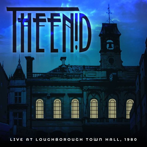 The Enid - Live At Loughborough Town Hall, 1980 (2023)