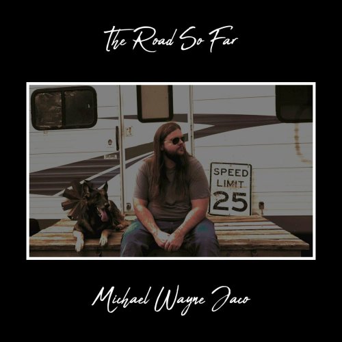 Michael Wayne Jaco - The Road So Far (2023) Hi-Res