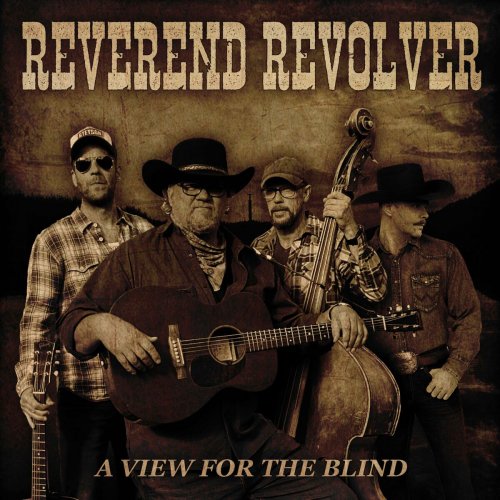 Reverend Revolver - A View for the Blind (2023)