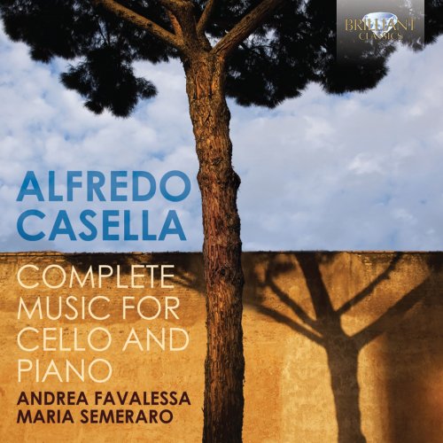 Andrea Favalessa, Maria Semeraro - Casella: Complete Music for Cello and Piano (2014)
