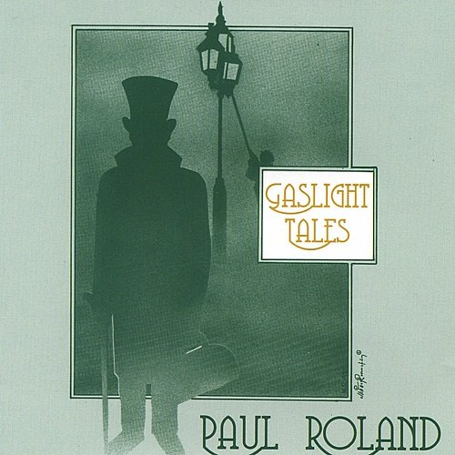 Paul Roland - GASLIGHT TALES (2 CDs) (2004)