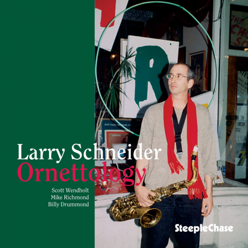 Larry Schneider - Ornettology (1999) [Hi-Res]