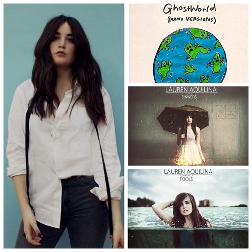 Lauren Aquilina - 3 x EP: Ghost World (Piano Versions) / Sinners / Fools (2012/2013/2020)