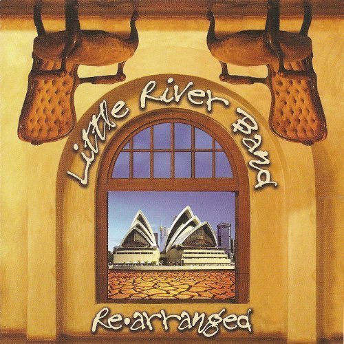 Little River Band - Re-Arranged (2006)